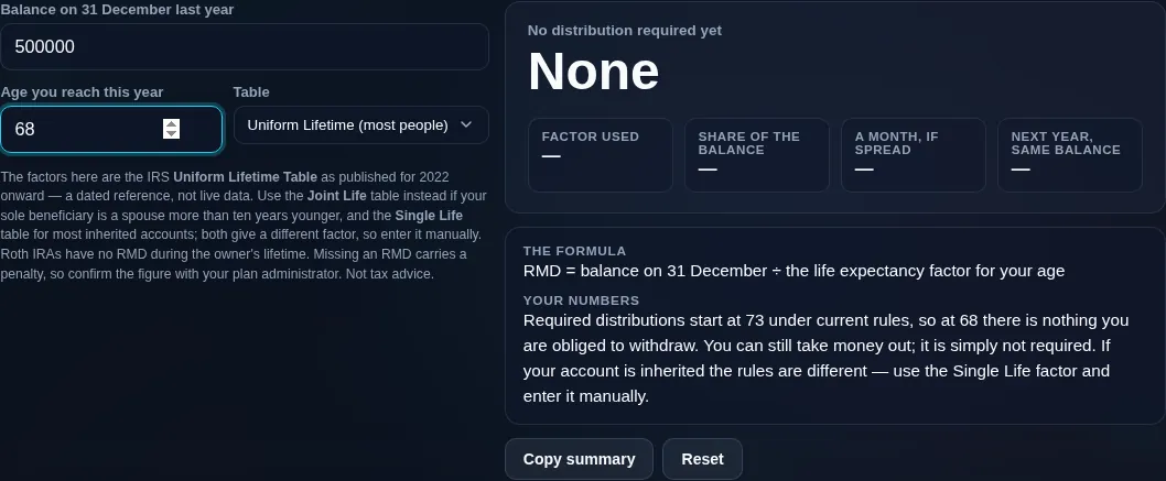 RMD calculator at an age below the start age, saying there is no required distribution rather than printing one that is not owed