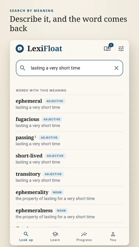 LexiFloat search for the phrase lasting a very short time, returning ephemeral, fugacious, passing, short-lived and transitory